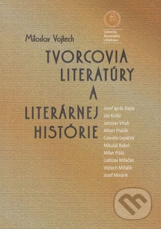 Tvorcovia literatúry a literárnej histórie