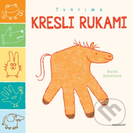 Tvoríme: Kresli rukami