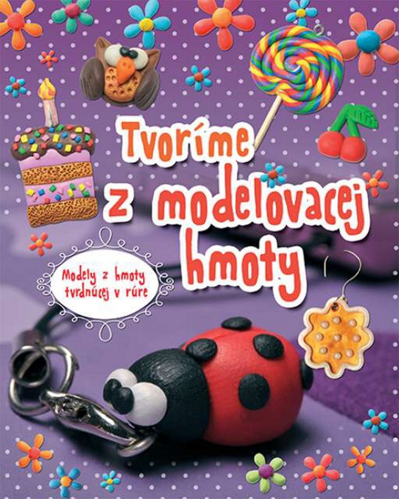 Tvoríme z modelovacej hmoty