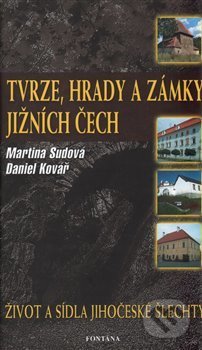 Tvrze, hrady a zámky Jižních Čech