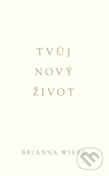 Tvůj nový život