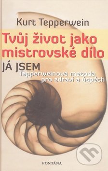 Tvůj život jako mistrovské dílo (Já jsem)