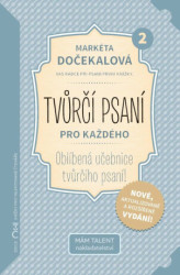 Tvůrčí psaní pro každého 2 (Váš rádce při psaní první knížky) - kniha z kategorie Seberozvoj