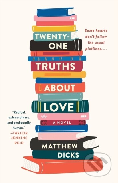 Twenty-one Truths About Love (A Novel)
