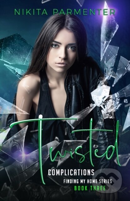 Twisted Complications (Finding My Home Book 3)