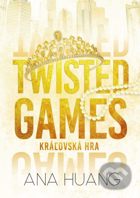Twisted Games: Kráľovská hra