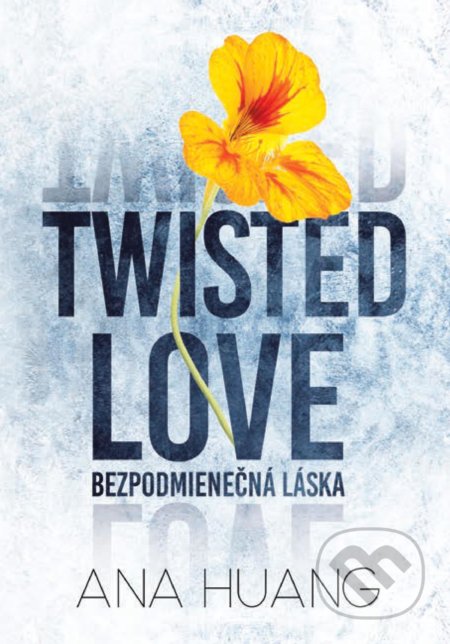 Twisted Love: Bezpodmienečná láska