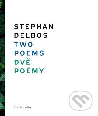 Two Poems/ Dvě poémy