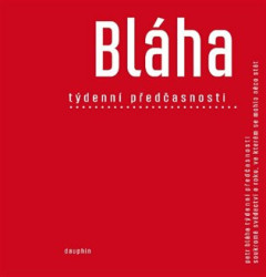 Týdenní předčasnosti (Soukromé svědectví o roku, ve kterém se mohlo něco stát) - kniha z kategorie Beletrie