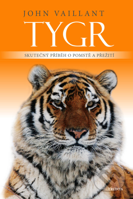 Tygr (Skutečný příběh o pomstě a přežití)