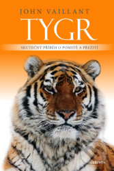 Tygr (Skutečný příběh o pomstě a přežití)