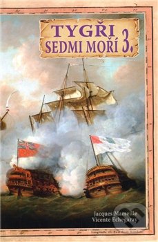 Tygři sedmi moří 3. (Francouzští korzáři 1764