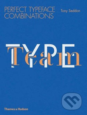 Type Team (Perfect Typeface Combinations)