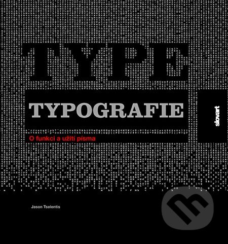 Typografie (O funkci a užití písma)
