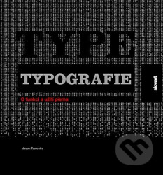 Typografie (O funkci a užití písma)