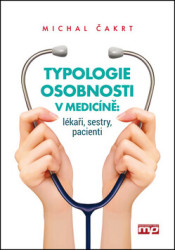 Typologie osobnosti v medicíně: lékaři, sestry, pacienti - kniha z kategorie Psychologie osobnosti