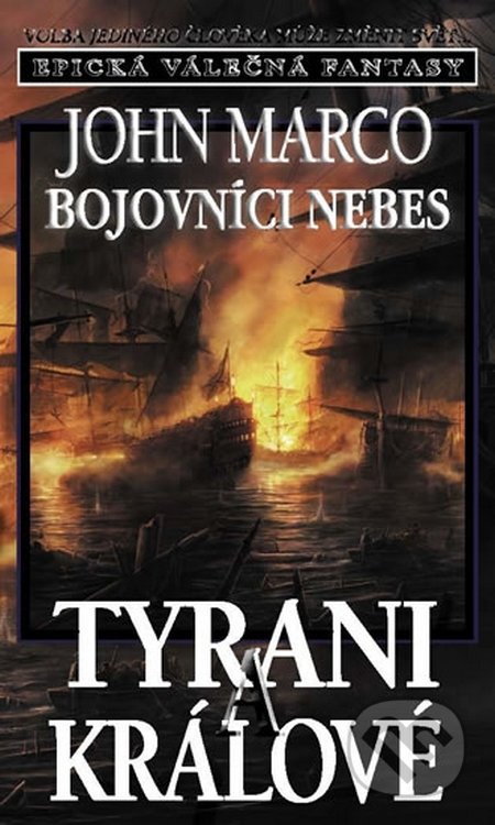Tyrani a králové 6: Bojovníci nebes
