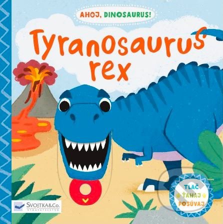 Tyrannosaurus Rex (Ahoj Dinosaurus)