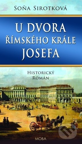U dvora římského krále Josefa