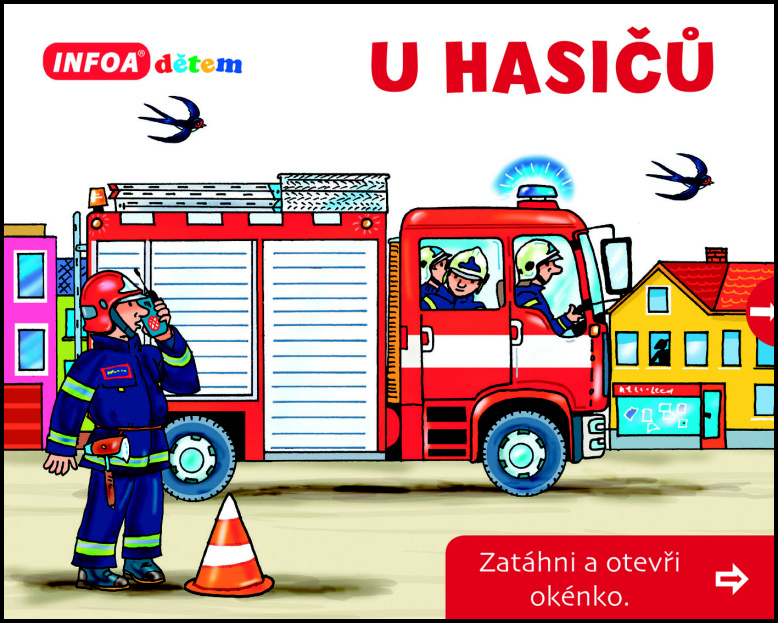 U hasičů Zatáhni a otevři okénko
