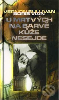 U mrtvých na barvě kôže nesejde