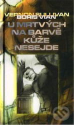 U mrtvých na barvě kôže nesejde