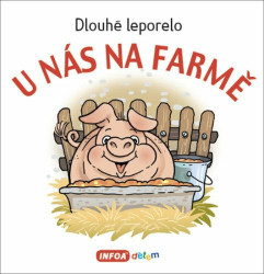U nás na farmě (Dlouhé leporelo) - kniha z kategorie Pro děti
