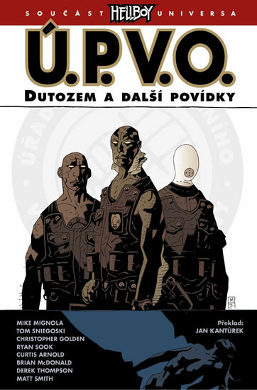 Ú.P.V.O. 1 - Dutozem a další povídky - Mike Mignola