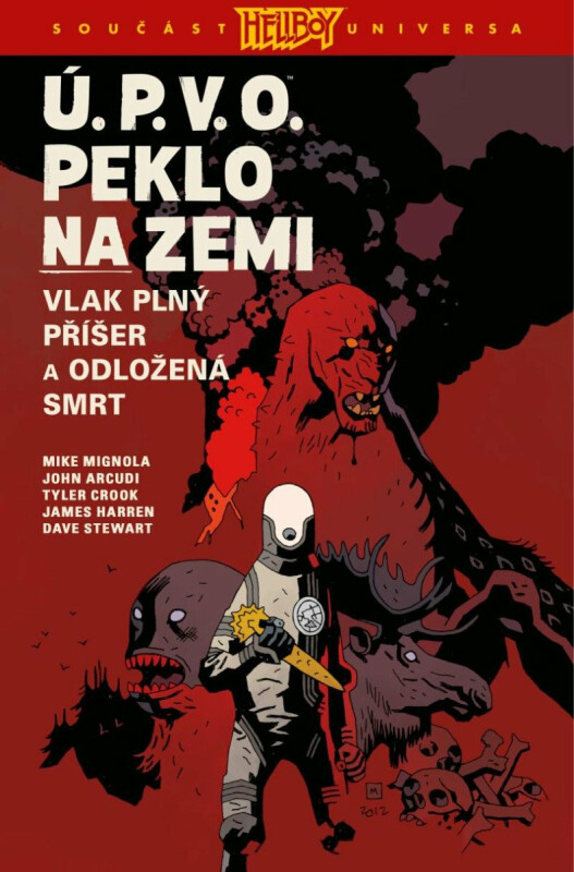 Ú.P.V.O. Peklo na zemi 4 - Vlak plný příšer a Odložená smrt - Mike Mignola, John Arcudi, Tyler Crook