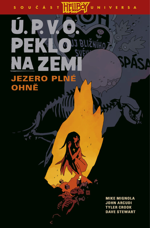 Ú.P.V.O. Peklo na zemi 8 - Jezero plné ohně - Mike Mignola, John Arcudi, Tyler Crook