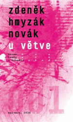 U větve - Zdeněk Hmyzák Novák