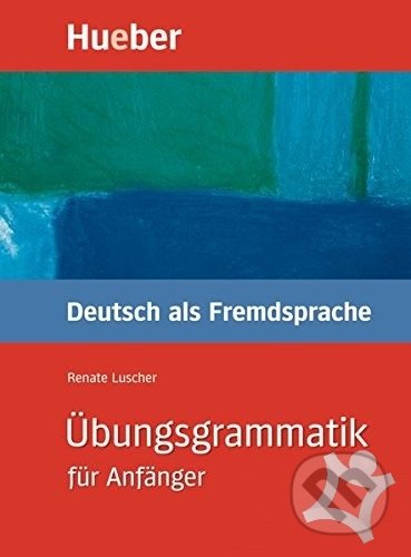 Übungsgrammatik für Anfänger