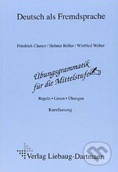 Übungsgrammatik für die Mittelstufe: Arbeitsbuch