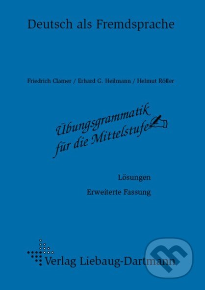 Übungsgrammatik für die Mittelstufe: Lösungsheft