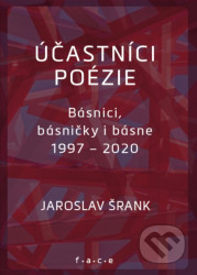 Účastníci poézie (Básnici, básničky i básne 1997 – 2020) - kniha z kategorie Poezie