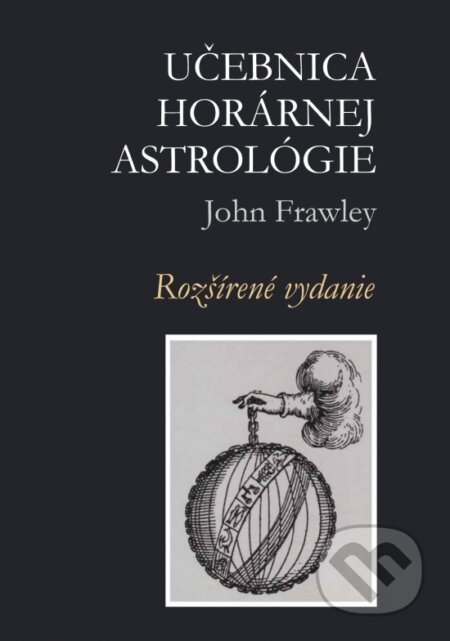 Učebnica horárnej astrológie (Rozšírené vydanie)