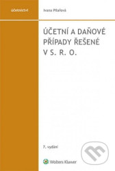 Účetní a daňové případy řešené v s. r. o. - Ivana Pilařová
