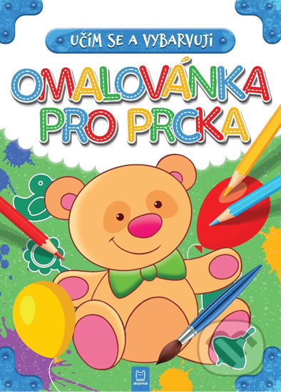 Učím se a vybarvuji: Omalovánka pro prcka