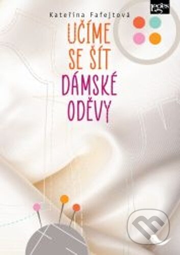Učíme se šít dámské oděvy
