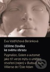 Učiňme člověka ke svému obrazu - Eva Voldřichová-Beránková
