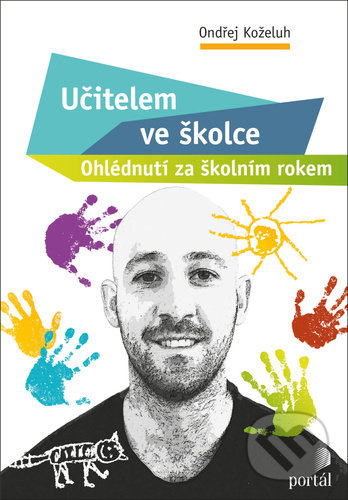 Učitelem ve školce (Ohlednutí za školním rokem)