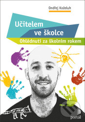 Učitelem ve školce (Ohlednutí za školním rokem)