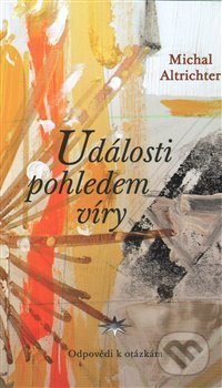 Události pohledem víry (Odpovědi k otázkám)