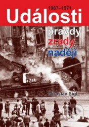 Události pravdy, zrady, naděje (1967-1971)