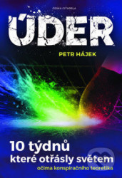 Úder - 10 týdnů, které otřásly světem očima konspiračního teoretika