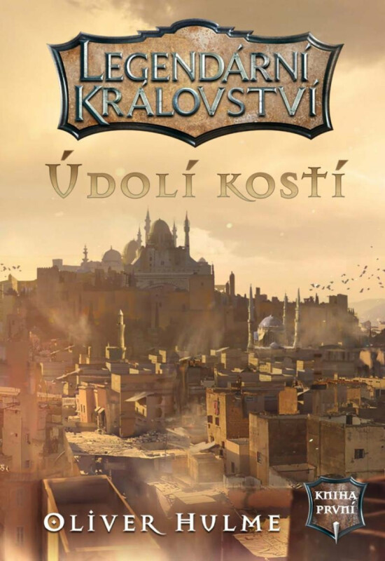 Údolí kostí - Oliver Hulme