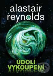 Údolí vykoupení - Alastair Reynolds