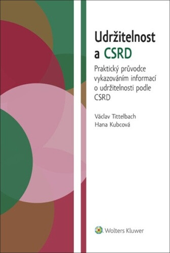 Udržitelnost a CSRD - Václav Tittelbach, Hana Kubcová