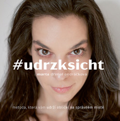 #udrzksicht (metoda, která vám udrží obličej na správném místě) - kniha z kategorie Zdraví a životní styl