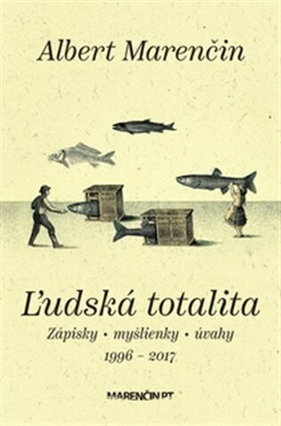 ?udská totalita - Albert Marenčin